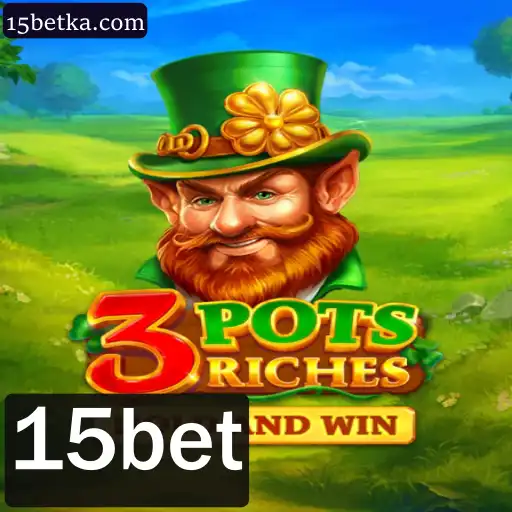 Descubra o Empolgante Mundo de 3potsRiches com 15bet