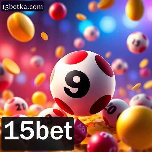 15bet: Loteria Online com Experiências Exclusivas de Apostas
